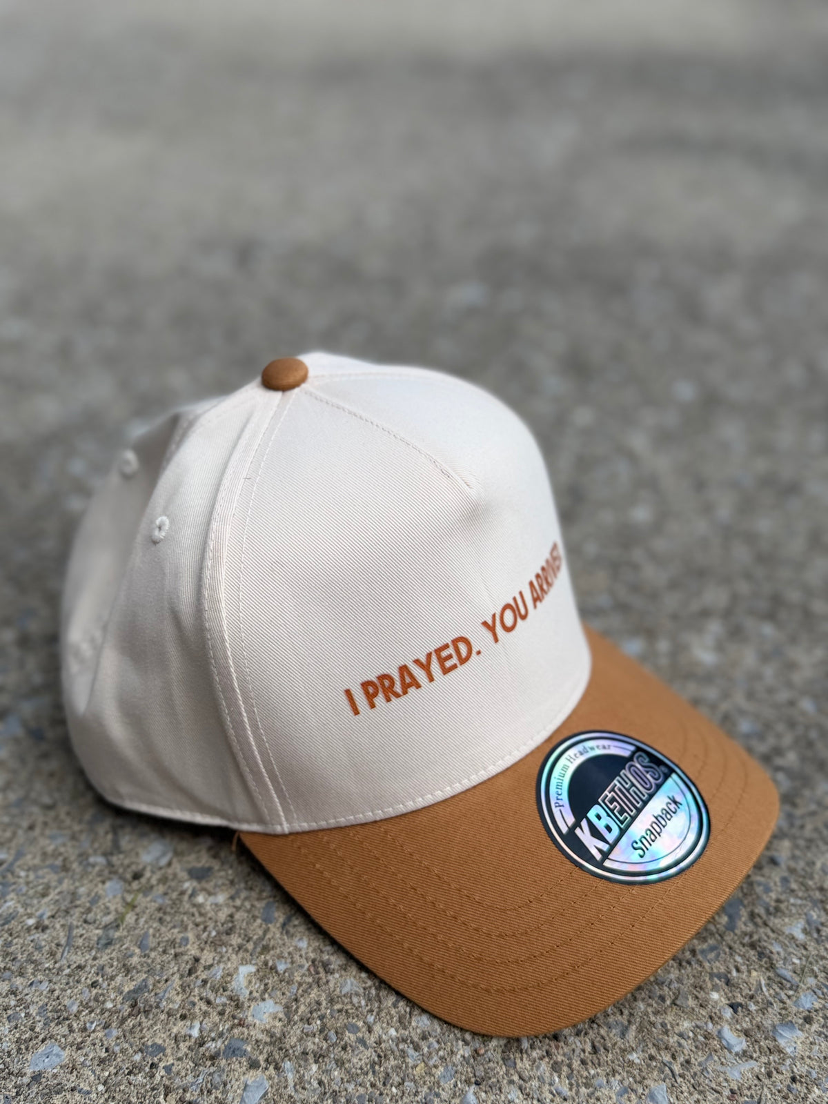 I Prayed, You Arrived